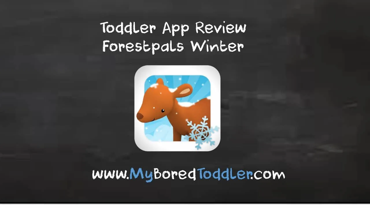 toddler app review forestpals winter