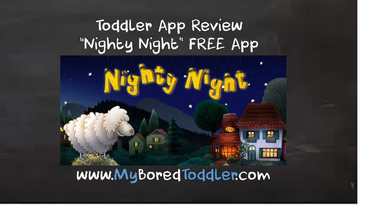 Toddler App Review Nighty Nigh app