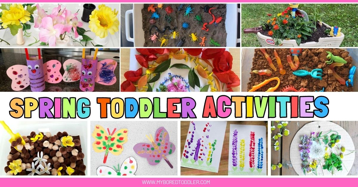 Spring Activities for Toddlers - My Bored Toddler