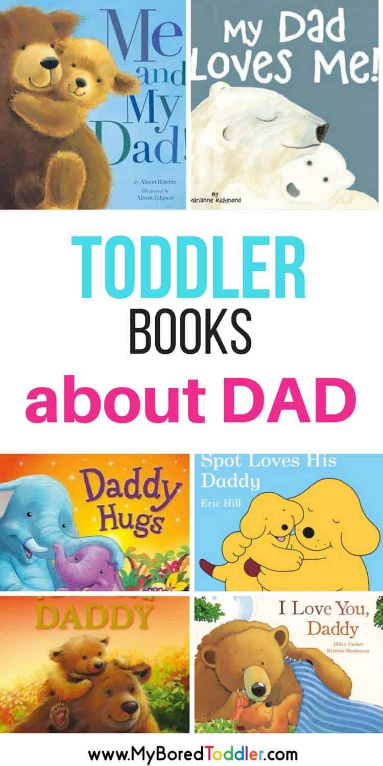 Best Books for Toddlers about Dad! My Bored Toddler