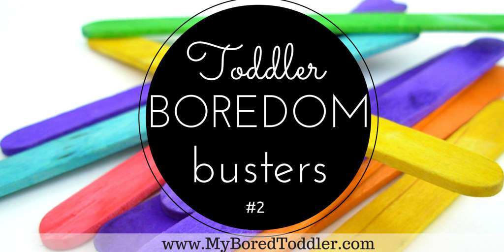 toddler boredom busters