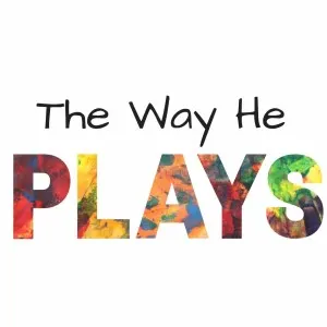 The Way He Plays