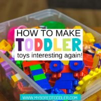 toy rotation - how to make toddler toys interesting again