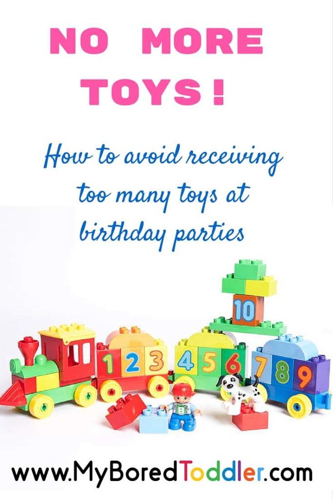 No more toys! How to avoid too many toys as birthday gifts. My Bored