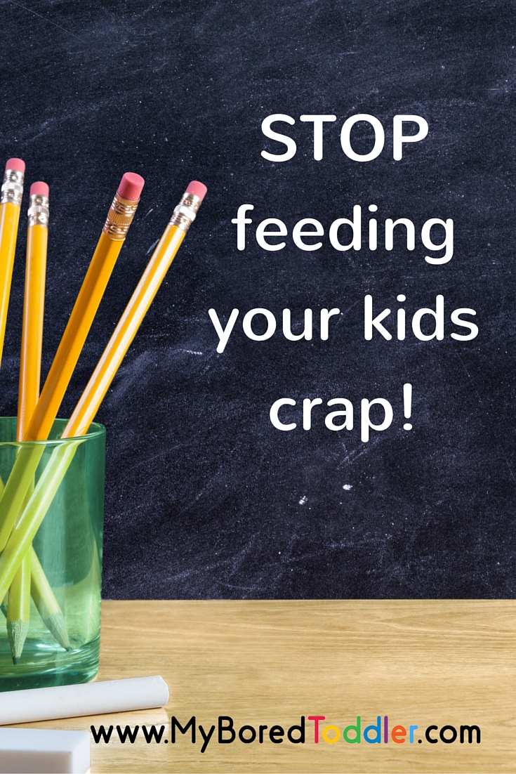 STOP Feeding your kids crap pinterest