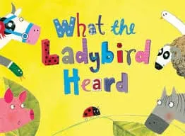 What the ladybird heard
