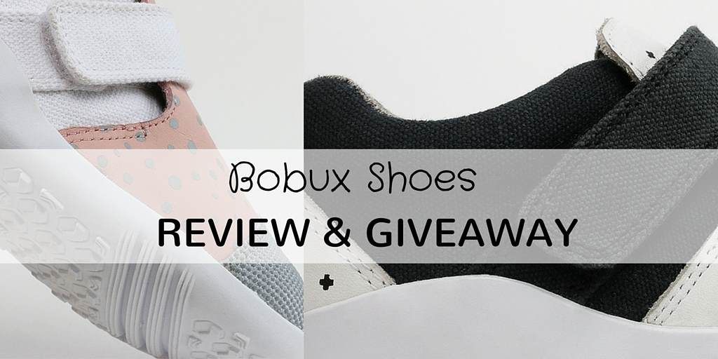 bobux shoes review & giveaway feature