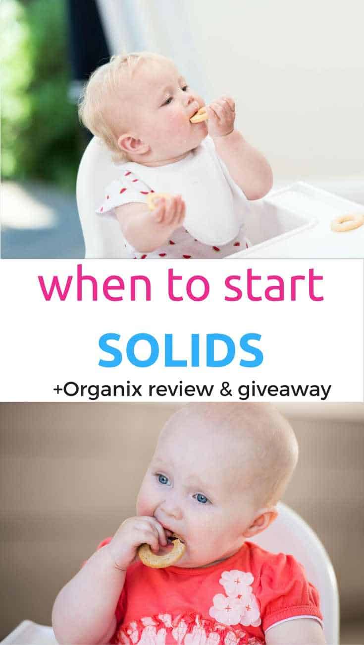 when to start solids and organix review and giveaway