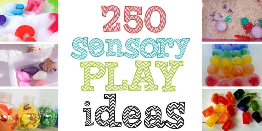 250 Sensory Play Ideas 