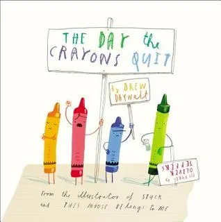 The Day the Crayons Quit Book
