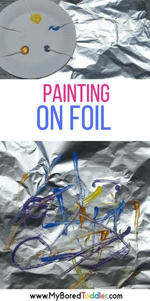 Painting on Foil - My Bored Toddler