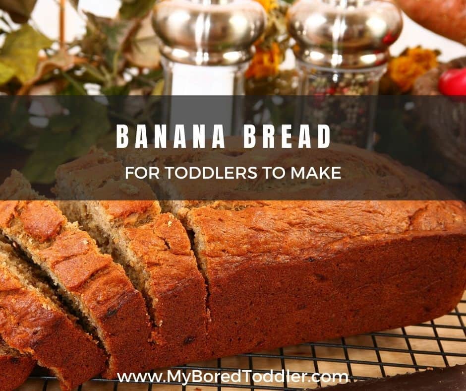 Banana Bread Recipe from My Bored Toddler