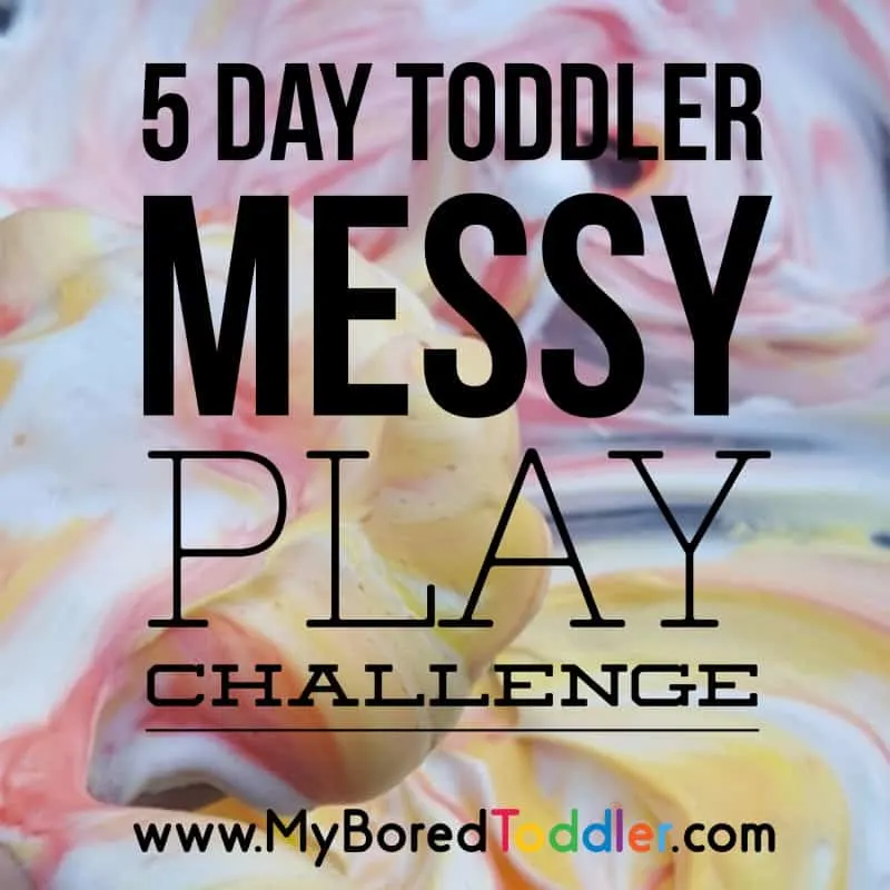 5 day toddler messy play challenge