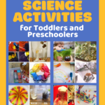 Science Experiments for Toddlers and Preschoolers