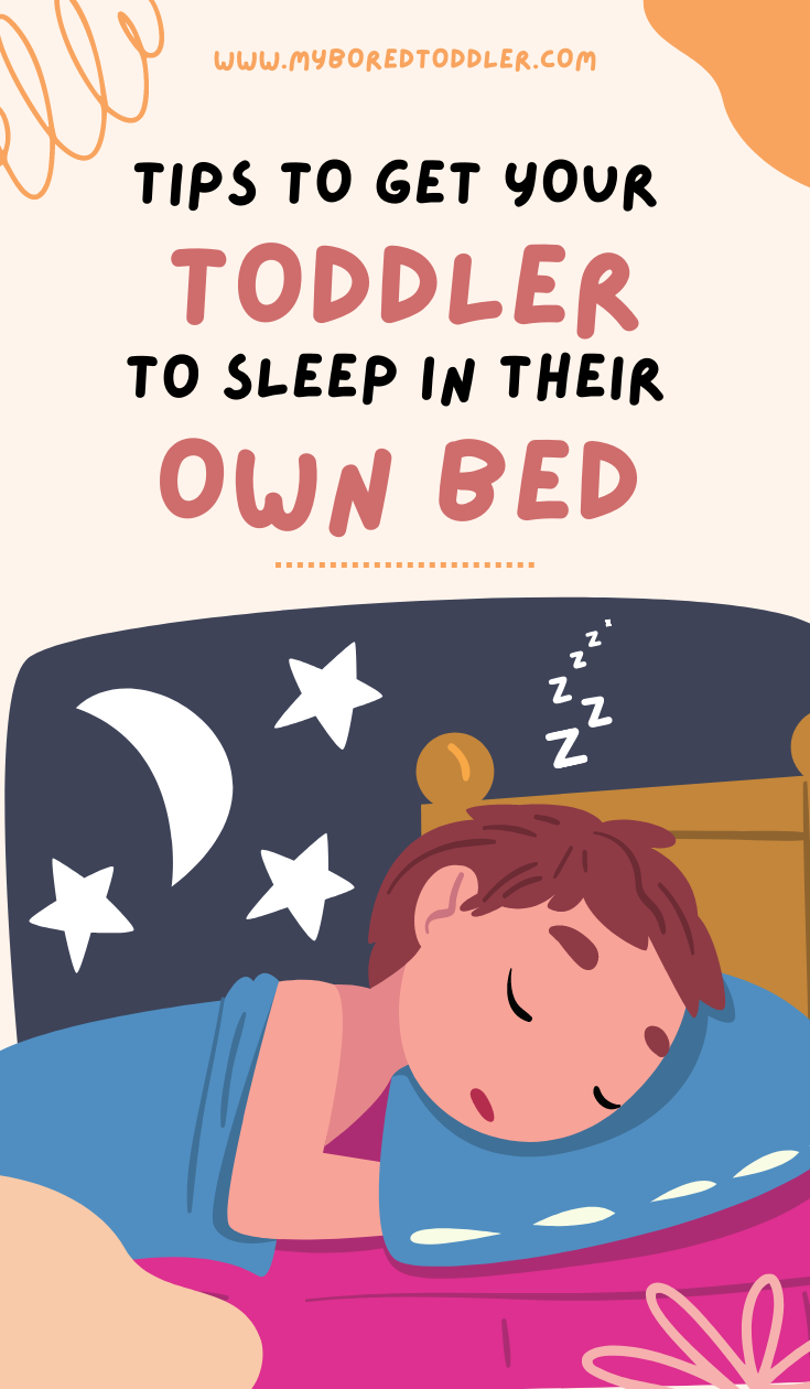 Tips to get your toddler to sleep in their own bed My Bored Toddler