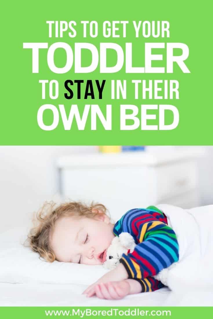 tips to get your toddler to stay in their own bed pinterest My Bored