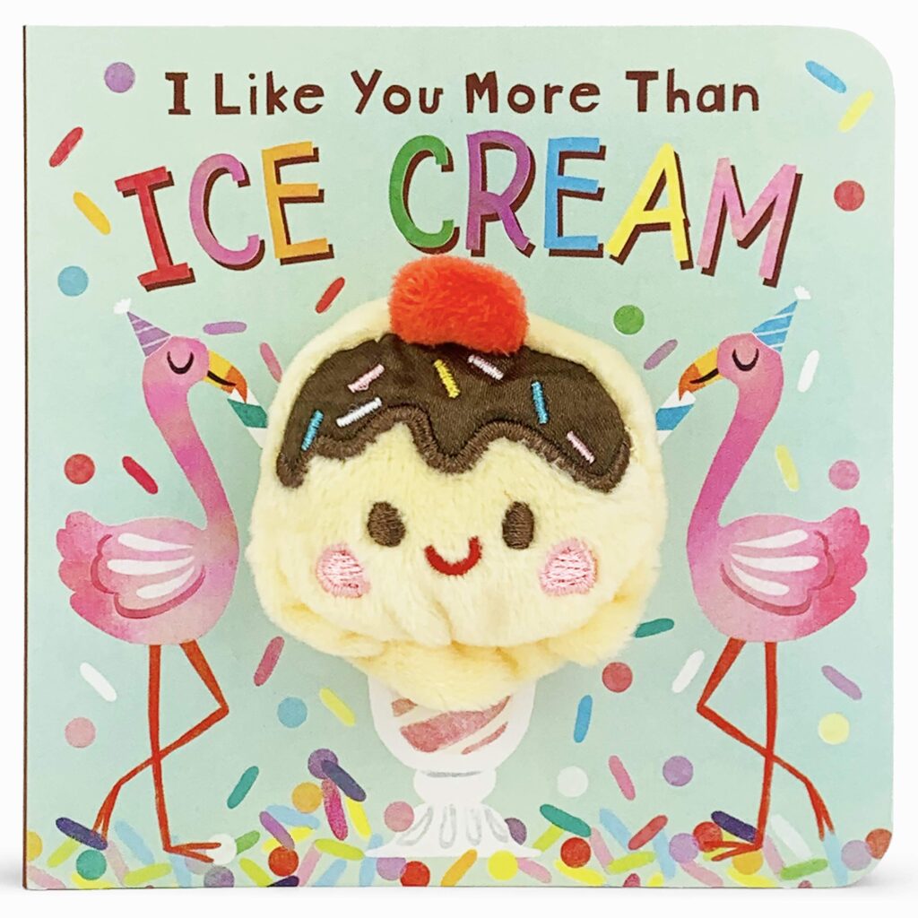 i like you more than ice cream board book for toddlers