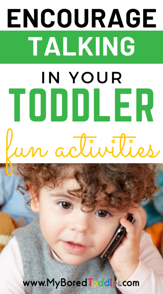 Fun Activities For Teaching Toddlers To Talk - My Bored Toddler