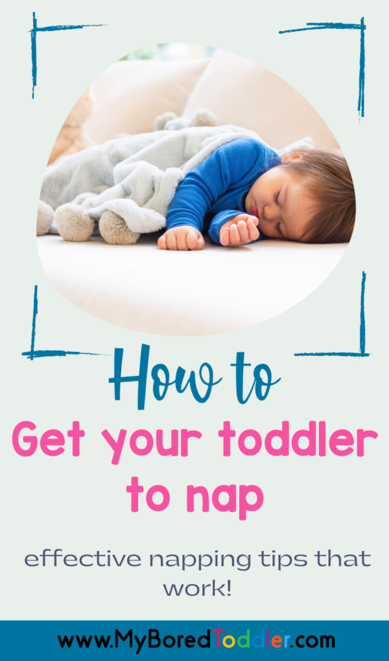How to Get A Toddler to Nap Effective Tips That Work My Bored Toddler