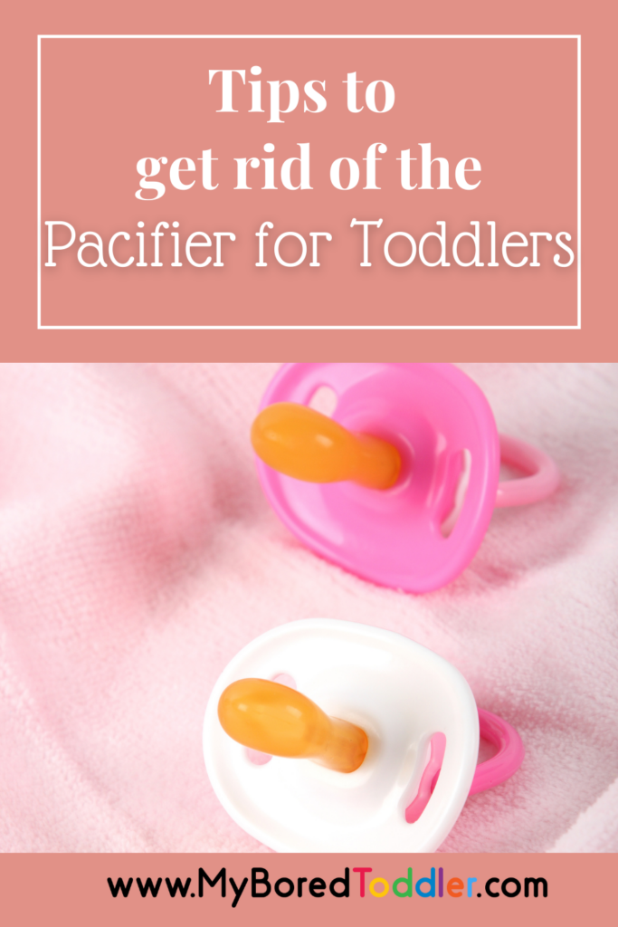 Tips to get rid of pacifier for toddlers 2 My Bored Toddler