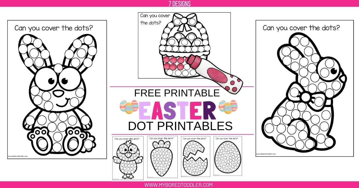 FREE PRINTABLE Easter Dot Sheets for Toddlers & Preschoolers - My Bored ...