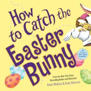 How to Catch the Easter Bunny book for toddlers easter weekly activity guide