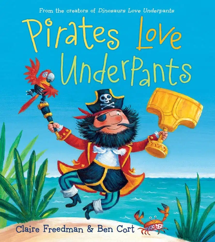 Pirates love underpants book for toddlers