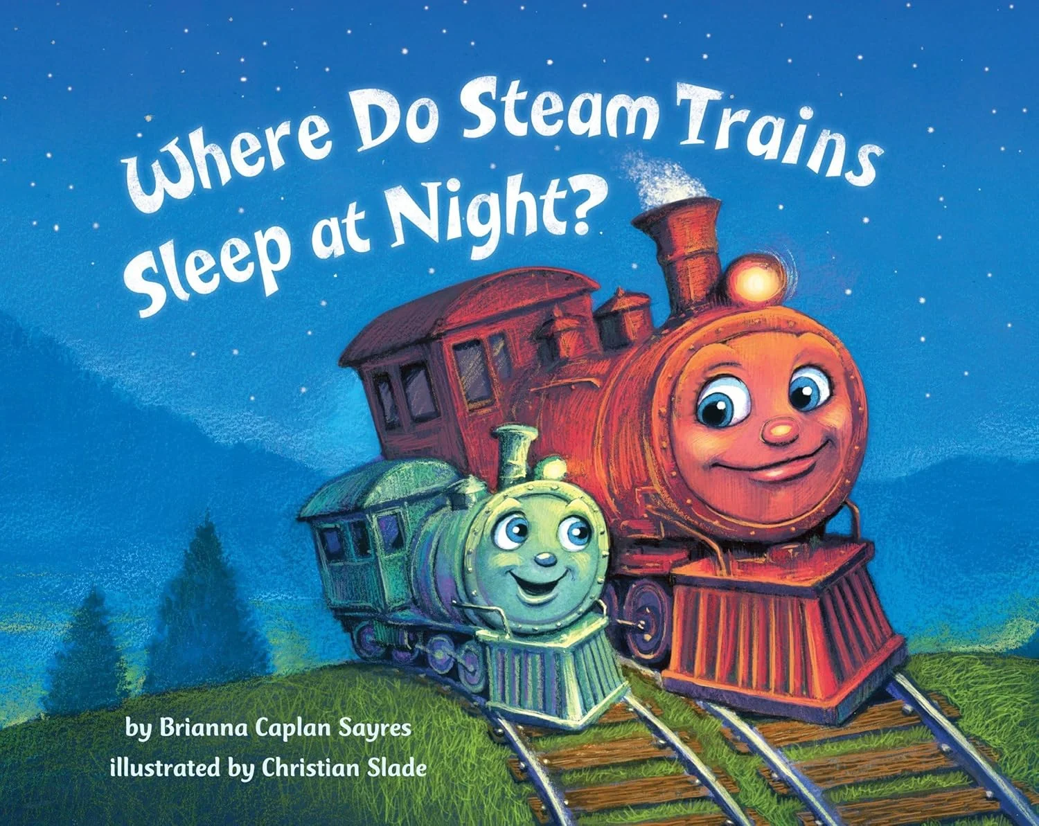 Where do steam trains sleep at night book for toddlers preschool